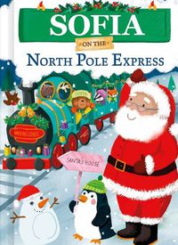 Cover image for Sofia on the North Pole Express