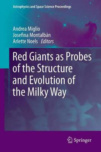 Cover image for Red Giants as Probes of the Structure and Evolution of the Milky Way