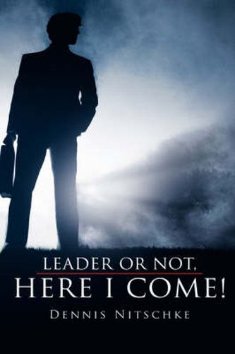 Cover image for Leader or Not, Here I Come!