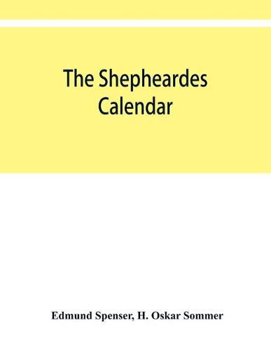 The shepheardes calendar; the original edition of 1579 in photographic facsimile with an introduction