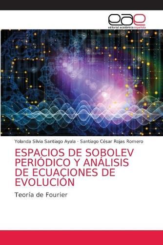 Cover image for Espacios de Sobolev Periodico Y Analisis de Ecuaciones de Evolucion