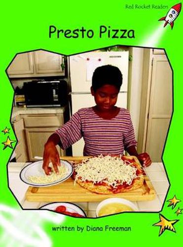Cover image for Red Rocket Readers: Early Level 4 Non-Fiction Set B: Presto Pizza (Reading Level 14/F&P Level J)
