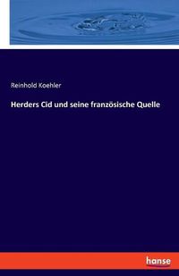 Cover image for Herders Cid und seine franzoesische Quelle