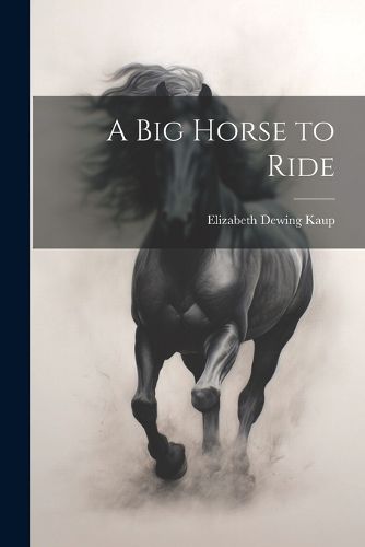 Cover image for A Big Horse to Ride