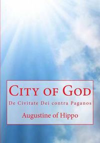 Cover image for City of God: De Civitate Dei Contra Paganos