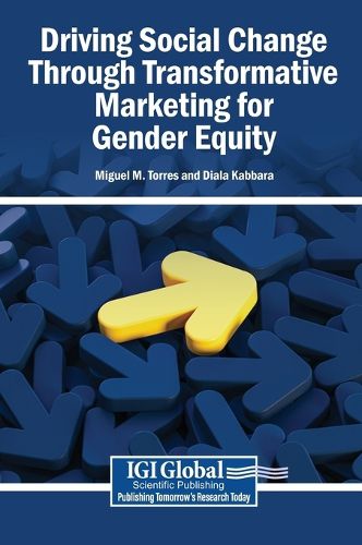 Cover image for Driving Social Change Through Transformative Marketing for Gender Equity