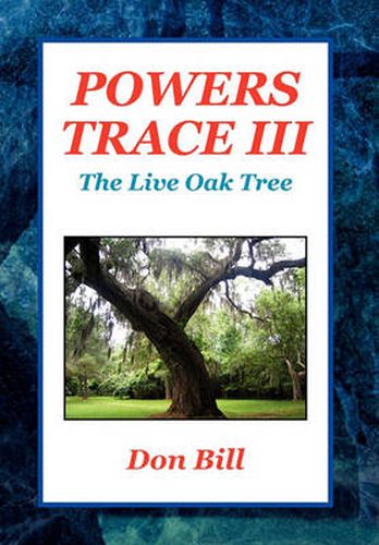 Cover image for Powers Trace III: The Live Oak Tree