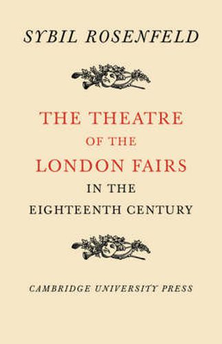 Cover image for The Theatre of the London Fairs in the Eighteenth Century