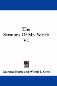 Cover image for The Sermons of Mr. Yorick V1