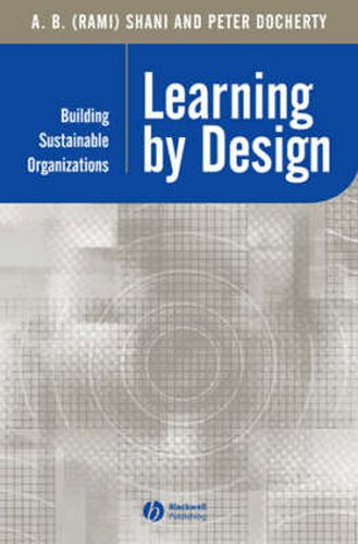 Cover image for Learning by Design: Building Sustainable Organizations