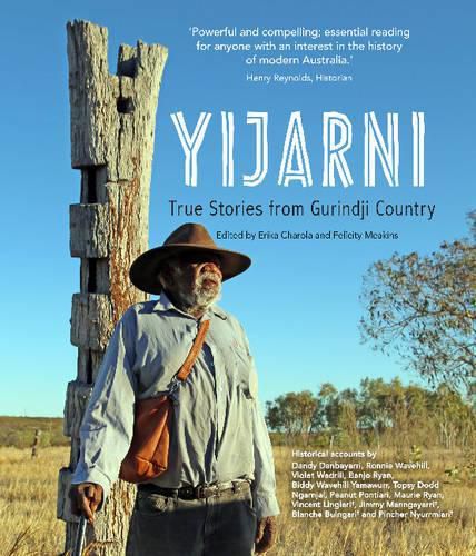 Yijarni: True stories from Gurindji Country