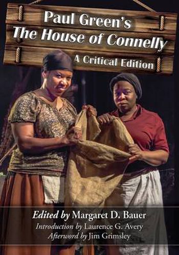 Paul Green's The House of Connelly: A Critical Edition