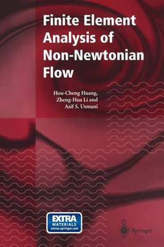 Finite Element Analysis of Non-Newtonian Flow: Theory and Software