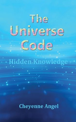 Cover image for The Universe Code - Hidden Knowledge