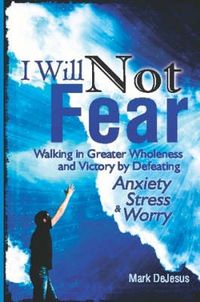 Cover image for I Will Not Fear