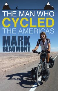 Cover image for The Man Who Cycled the Americas