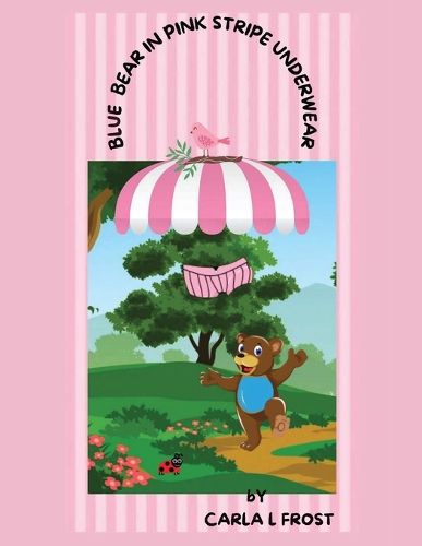 Cover image for Blue Bear in Pink Stripe Underwear