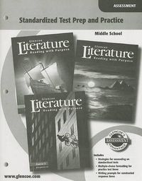 Cover image for Glencoe Literature: Reading with Purpose, Middle School, Standardized Test Prep and Practice Assessment