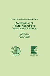 Cover image for Proceedings of the International Workshop on Applications of Neural Networks to Telecommunications