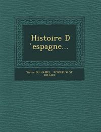 Cover image for Histoire D Espagne...