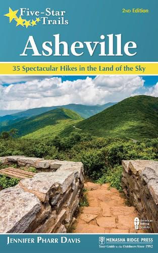 Cover image for Five-Star Trails: Asheville: 35 Spectacular Hikes in the Land of Sky