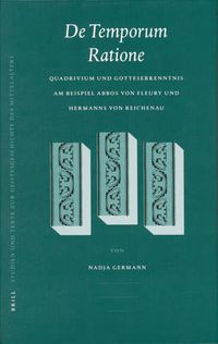 Cover image for De temporum ratione: Quadrivium und Gotteserkenntnis am Beispiel Abbos von Fleury und Hermanns von Reichenau