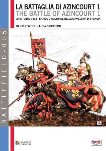 Cover image for La battaglia di Azincourt 1: 25 Ottobre 1415 - Enrico V fa strage della cavalleria di Francia