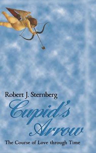 Cover image for Cupid's Arrow: The Course of Love through Time