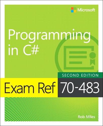 Cover image for Exam Ref 70-483 Programming in C#