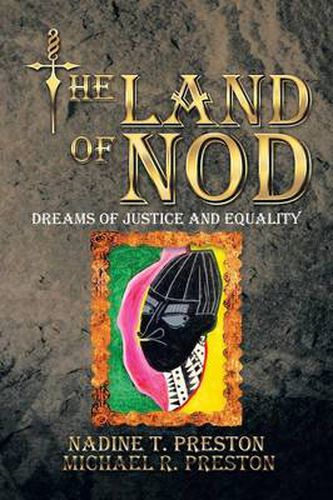 The Land of Nod: Dreams Of Justice And Equality