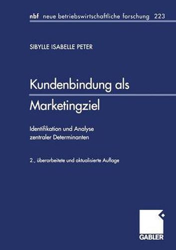 Cover image for Kundenbindung ALS Marketingziel: Identifikation Und Analyse Zentraler Determinanten