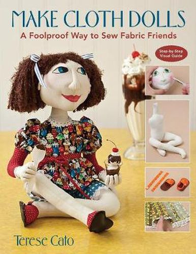 Cover image for Make Cloth Dolls: A Foolproof Way to Sew Fabric Friends