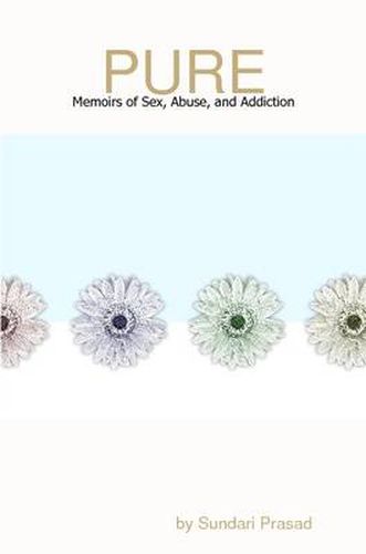 Cover image for Pure: Memoirs of Sex, Abuse, and Addiction