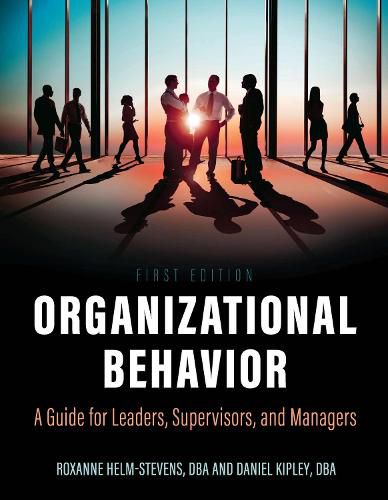 Cover image for Organizational Behavior: A Guide for Leaders, Supervisors, and Managers