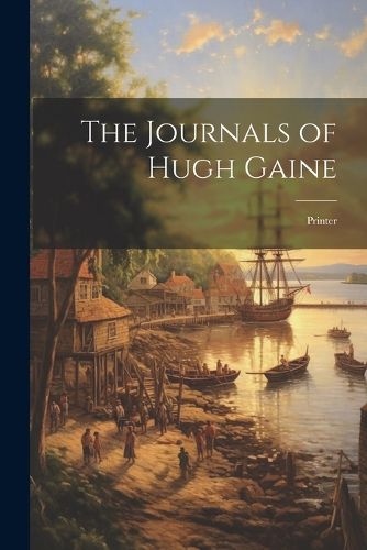 Cover image for The Journals of Hugh Gaine