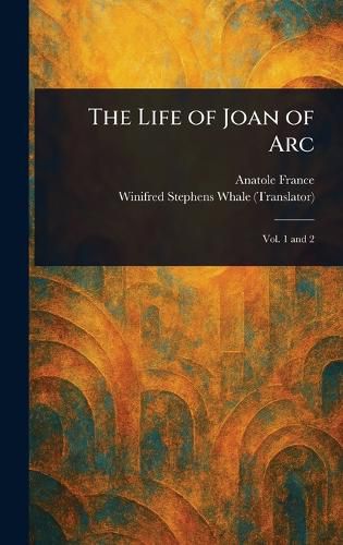 Cover image for The Life of Joan of Arc
