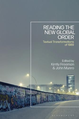 Cover image for Reading the New Global Order: Textual Transformations of 1989