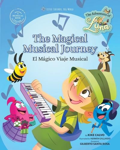 Cover image for The Magical Musical Journey. The Adventures of Luna. Bilingual English-Spanish.