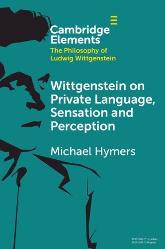 Cover image for Wittgenstein on Private Language, Sensation and Perception