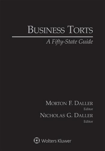 Business Torts: A Fifty-State Guide, 2019 Edition