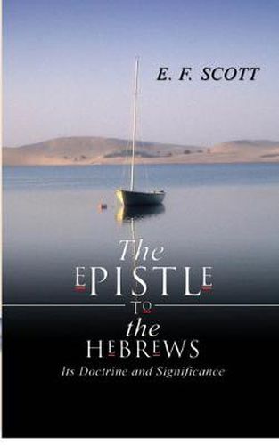 Cover image for Epistle to the Hebrews: Its Doctrine and Significance