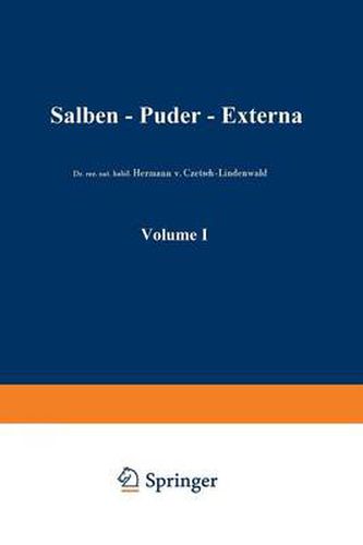 Salben - Puder - Externa: Die AEusseren Heilmittel Der Medizin