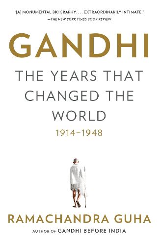 Cover image for Gandhi: The Years That Changed the World, 1914-1948
