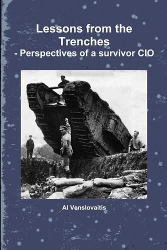 Cover image for Lessons from the Trenches - Perspectives of a survivor CIO