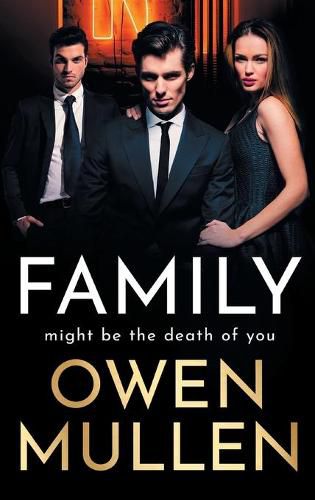 Family: An addictive, action-packed thriller you won't be able to put down