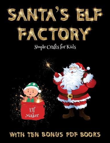 Cover image for Simple Crafts for Kids (Santa's Elf Factory)