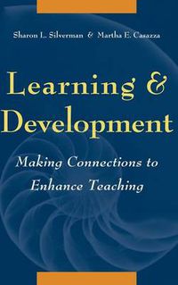 Cover image for Learning and Development: Making Connections to Enhance Teaching