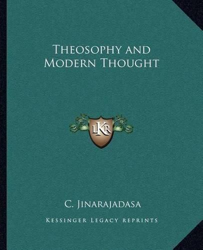 Theosophy and Modern Thought Theosophy and Modern Thought