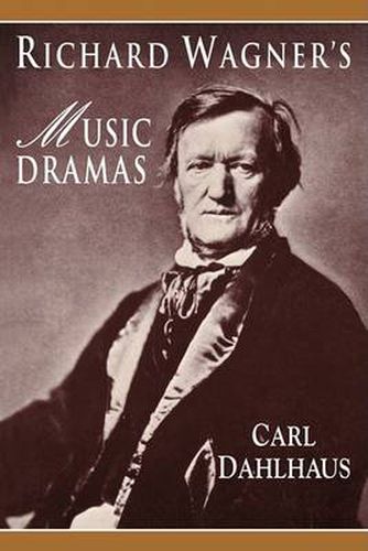 Cover image for Richard Wagner's Music Dramas