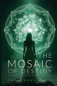 Cover image for The Mosaic of Destiny